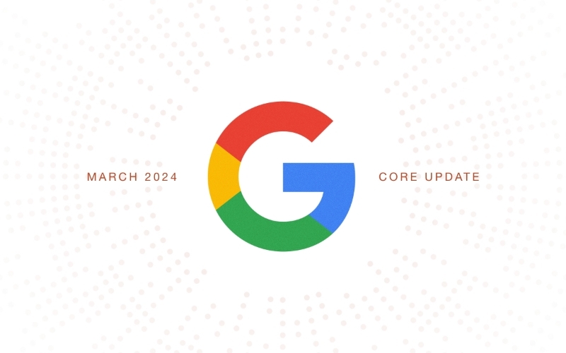 5 Strategies for Adapting to Google’s March 2024 Core Update