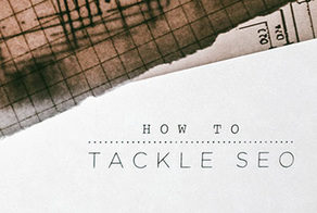 How to Tackle SEO