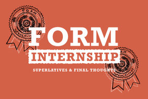 A FORM Graduation: Creative Marketing Internship Final Thoughts